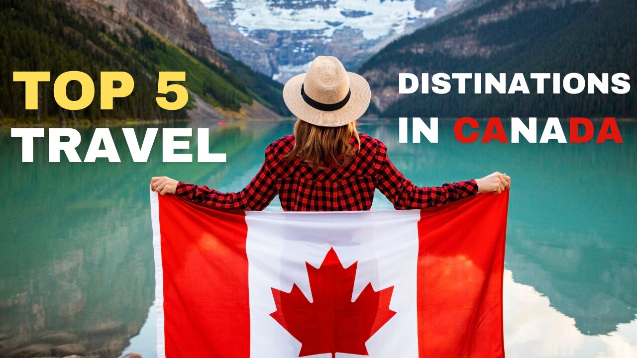 Top 5 Canadian Travel Destinations in 2024 || Exploring Canada with Expedia: