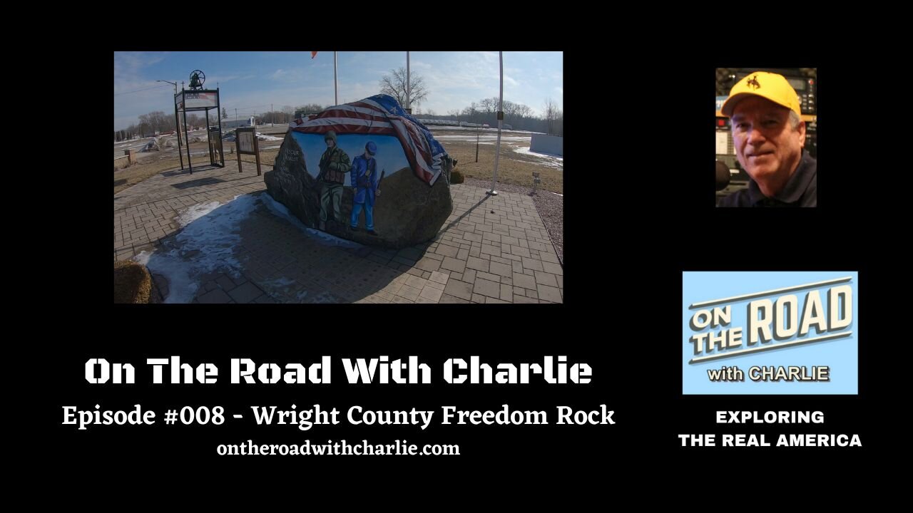 On The Road With Charlie - Wright County Freedom Rock