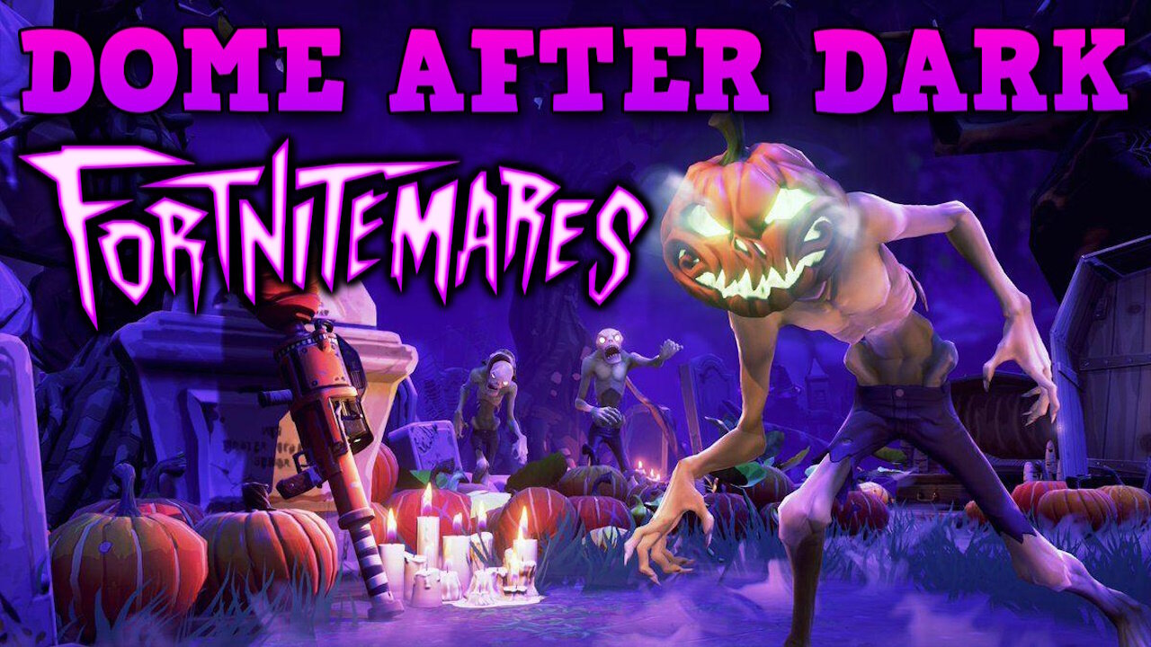 Dome After Dark: Fortnitemares Squads and Scary Videos! - 10/12/2024