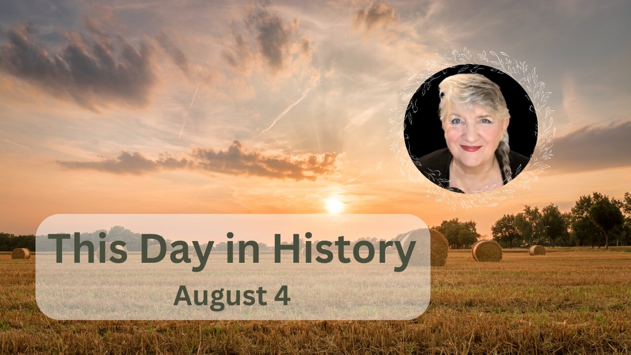 This Day in History, August 4