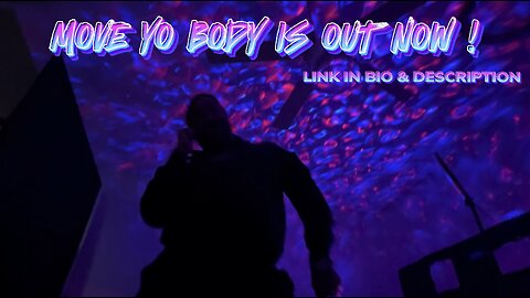 MOVE YO BODY IS OUT NOW! Razor Blade Will, Macknight