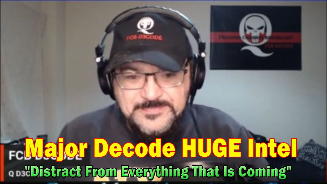 Major Decode HUGE Intel May 23, 2023: "Distract From Everything That Is Coming"