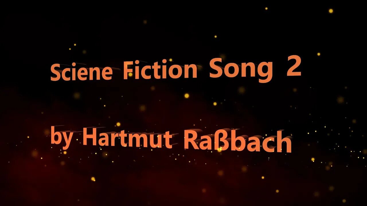 Science Fiction Song 2 © Music Hartmut Raßbach