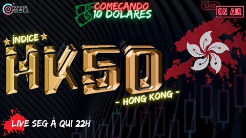 DAY TRADE AO VIVO, OPERANDO 🇭🇰 HK50, 🇱🇷 US30, HK50 COMO OPERAR, CORRETORA HANTEC, HK50 COMO COMEÇAR