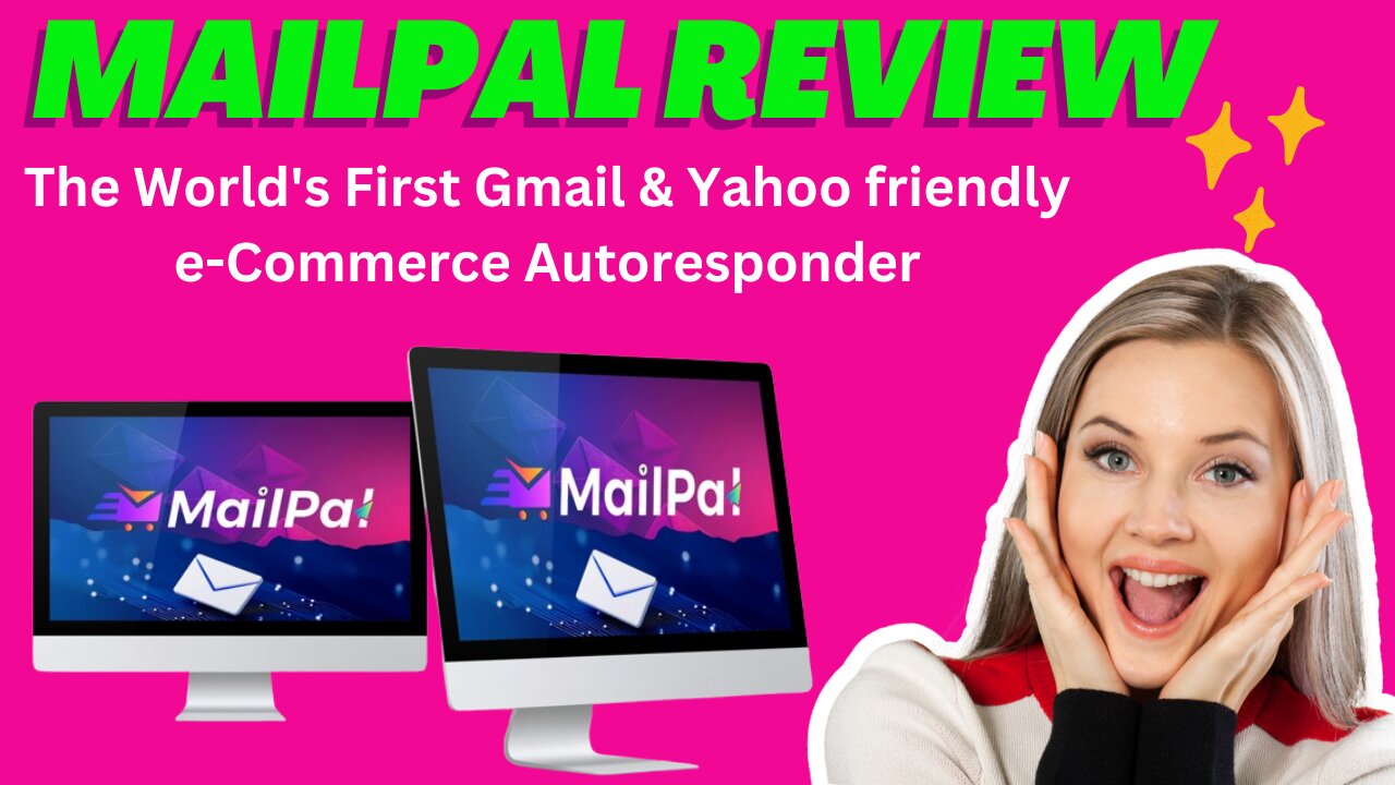 MailPal - The World's First Gmail & Yahoo friendly e-Commerce Autoresponder