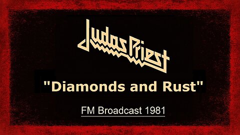 Judas Priest - Diamonds and Rust (New York 1981) FM Broadcast