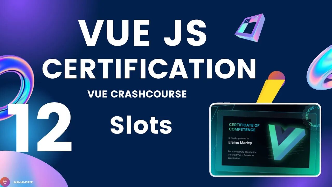 VueJS Developer Certification | Crash #Course #12 – Slots