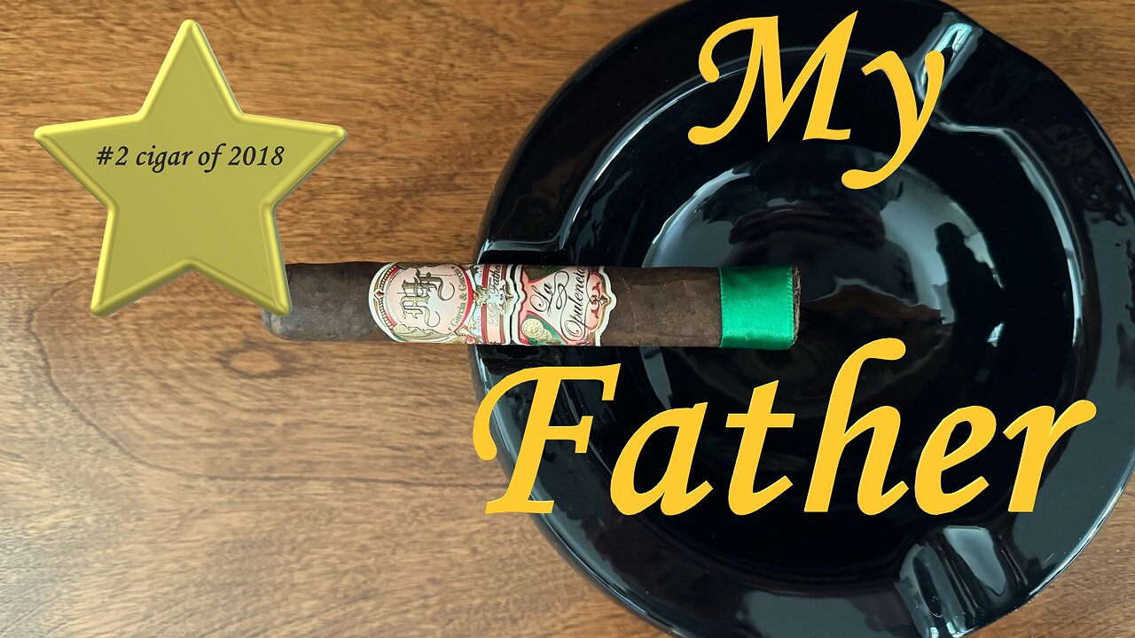 My Father La Opulencia cigar review