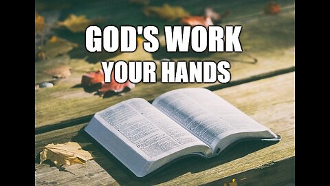 God's work your hands