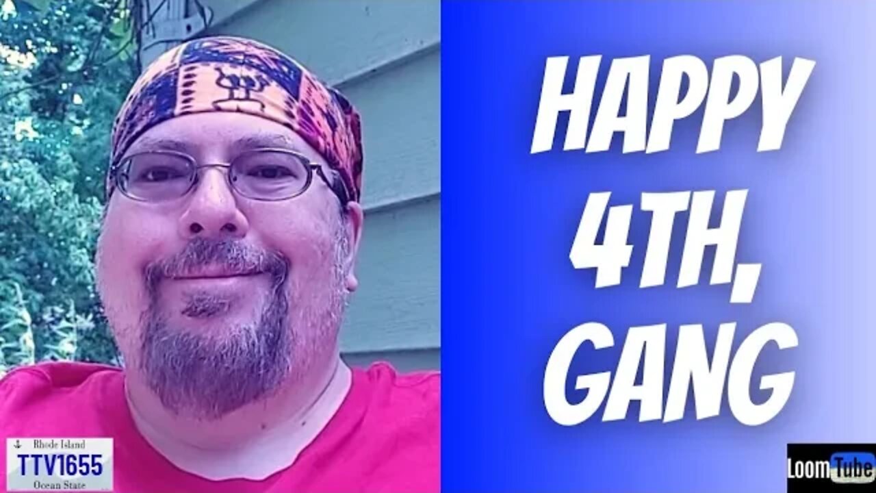 HAPPY 4TH, GANG - 070422 TTV1655