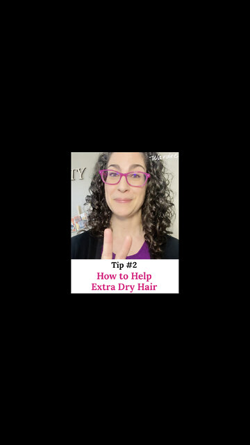 How to Help Extra Dry Hair (Tip 2 of 4)