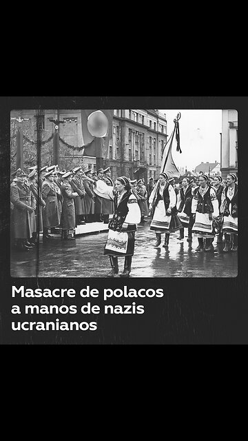 Masacre de Volinia: genocidio organizado por nacionalistas ucranianos