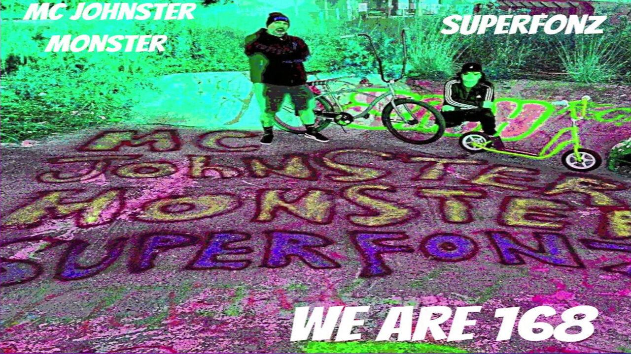 MC JohnsterMonster & Superfonz - "WE ARE 168" - Music Video [Rap]