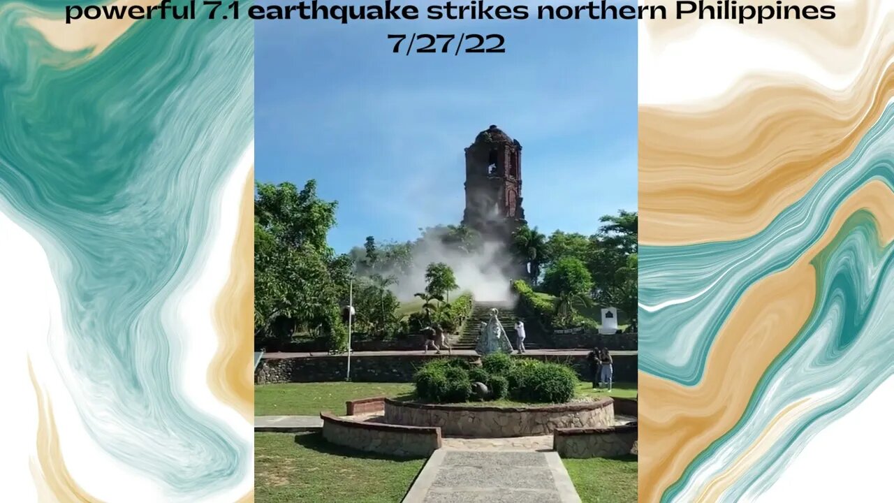 Philippines 7.1 Earthquake Video Footage 7/27/22