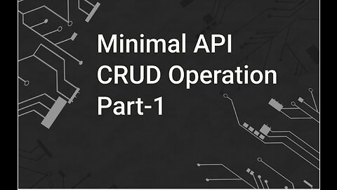 Building a Minimal CRUD API Part-1 (Configuration & Insert Records API)