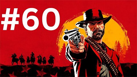 تختيم لعبة Red Dead Redemption 2 لا تفوت الإثارة! الجزء 60
