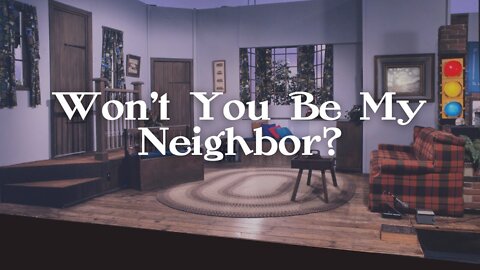 Radiant Church | Won't You Be My Neighbor?