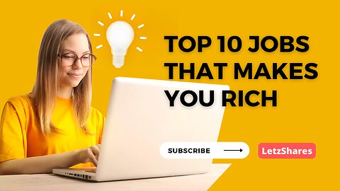 Top 10 Jobs That Make You Rich | LetzShares