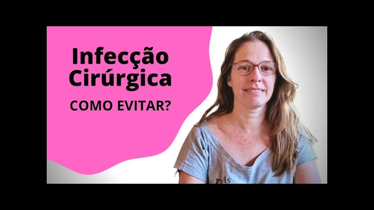 infecção cirúrgica / hospitalar: Como evitar? Papel do infectologista #99