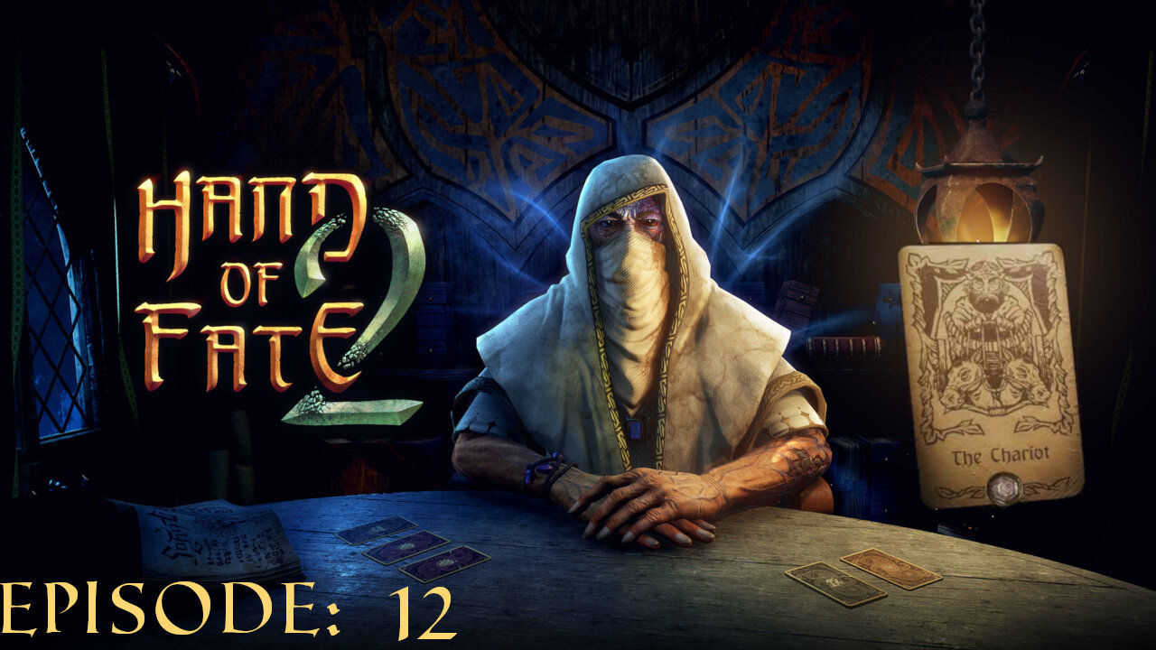 Hand of Fate 2 - A golden journey: Episode 12 [The Chariot]