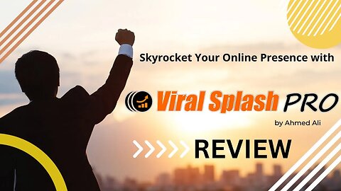 Viral Splash Pro System Review l Skyrocket Your Online Presence with Viral Splash Pro