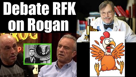 Joe Rogan Dares Pro Vax Dr. to Debate RFK on JRE, Doc Calls them "Neo Fascists"