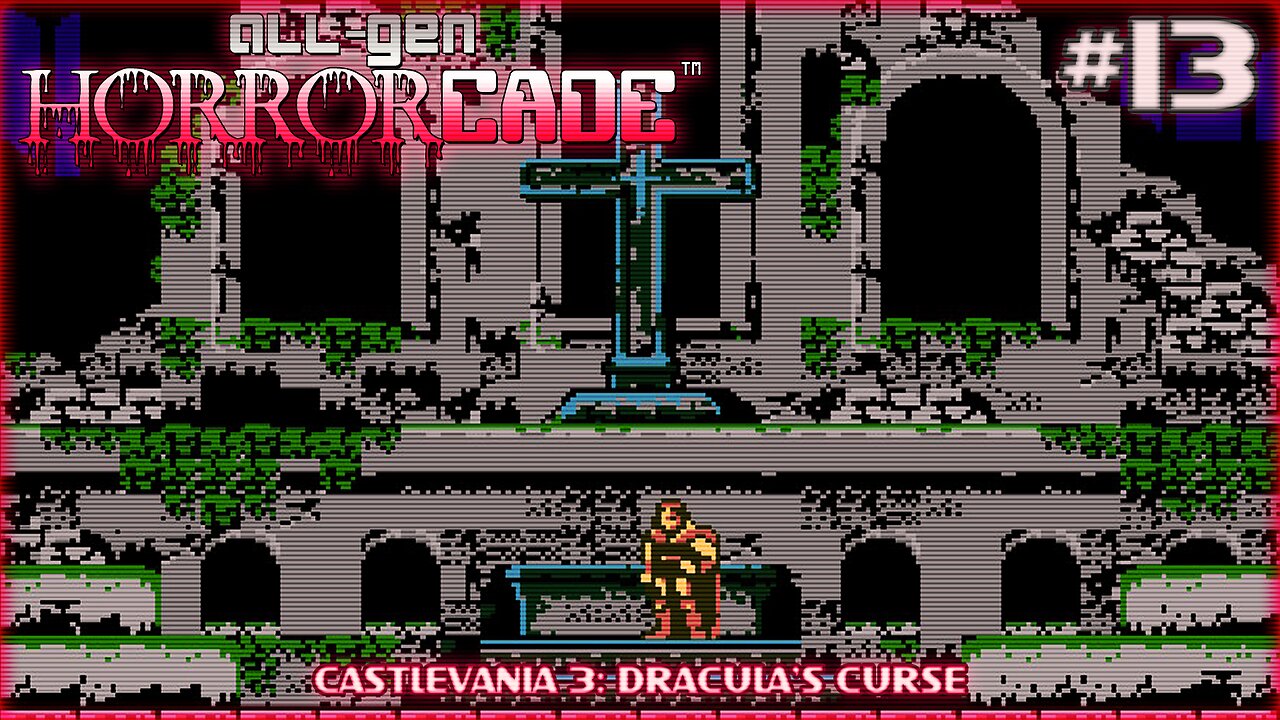 All-Gen Retrocade Ep.13: CASTLEVANIA 3: DRACULA'S CURSE
