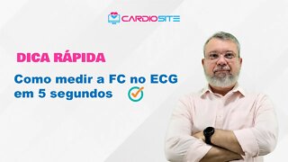 COMO MEDIR A FC NO ECG EM 5 SEGUNDOS