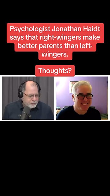 Conservative rightwing parents are actually better for children than liberal leftwing parents!