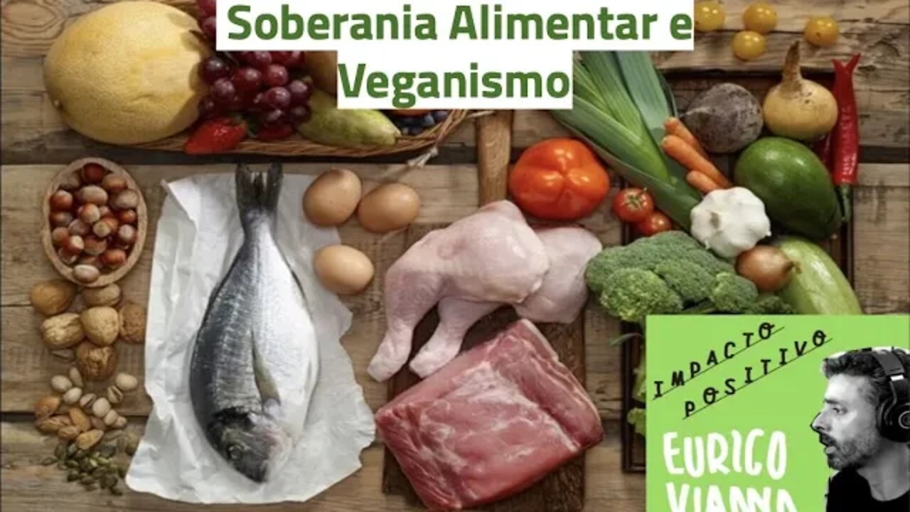 Porque defendo a Soberania Alimentar e não a agenda de conversão do ramo fundamentalista vegano