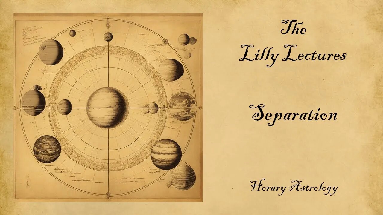 Horary Astrology: Separation | Christian Astrology, William Lilly