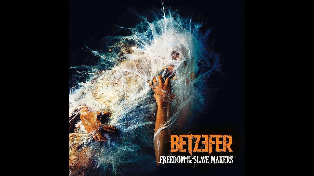 Betzefer - Freedom To The Slave Makers