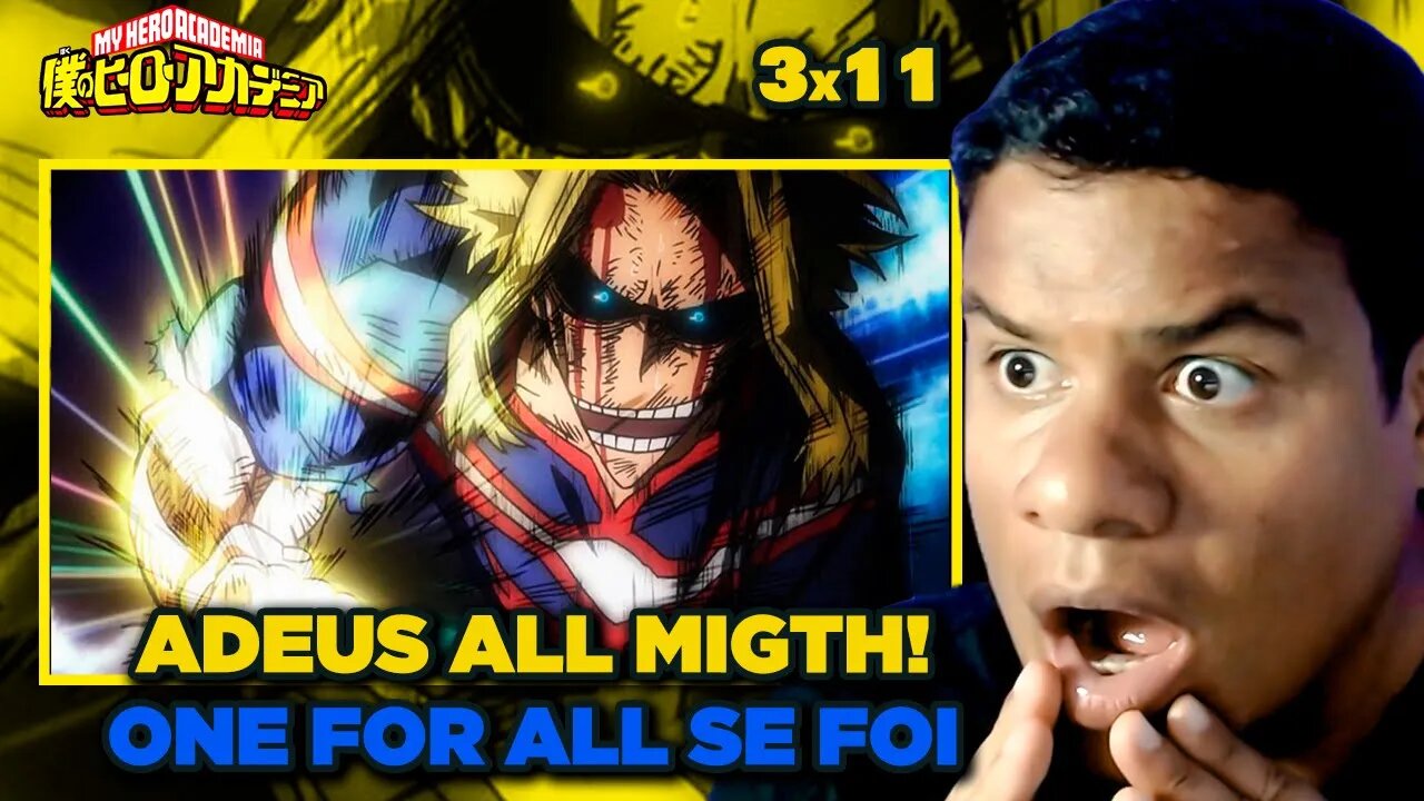 ADEUS ALL MIGHT! ULTIMO GOLPE - MY HERO ACADEMIA T3 X 11 | React Anime Pro