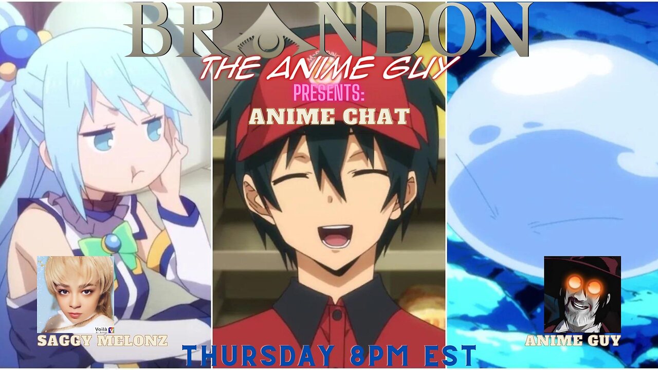 Anime Guy Presents: Anime Chat With Saggy Melonz