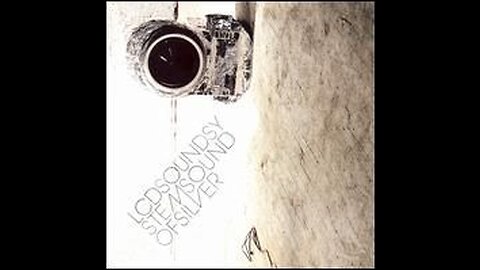 LCD Soundsystem - Sound of silver