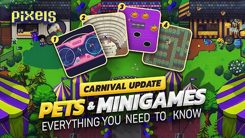 Pixels Carnival Update! How to mint pets and get tickets