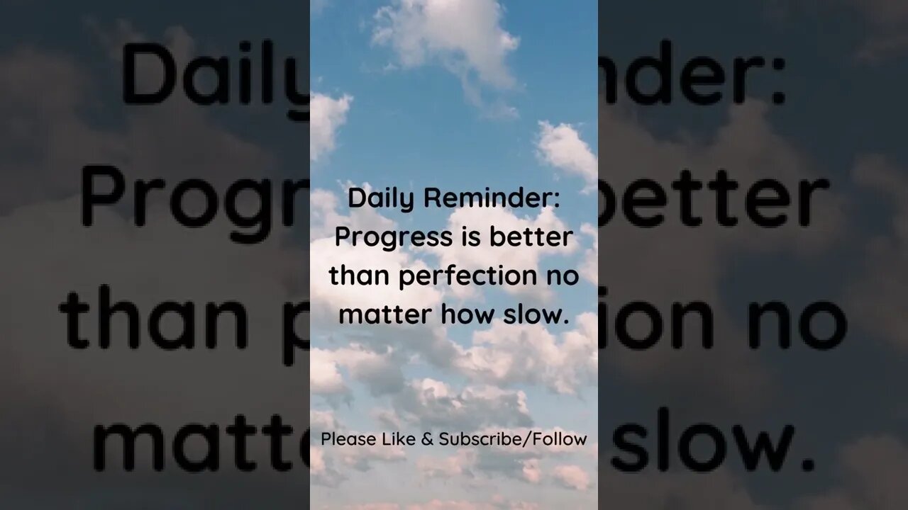 Daily Reminder: Progress