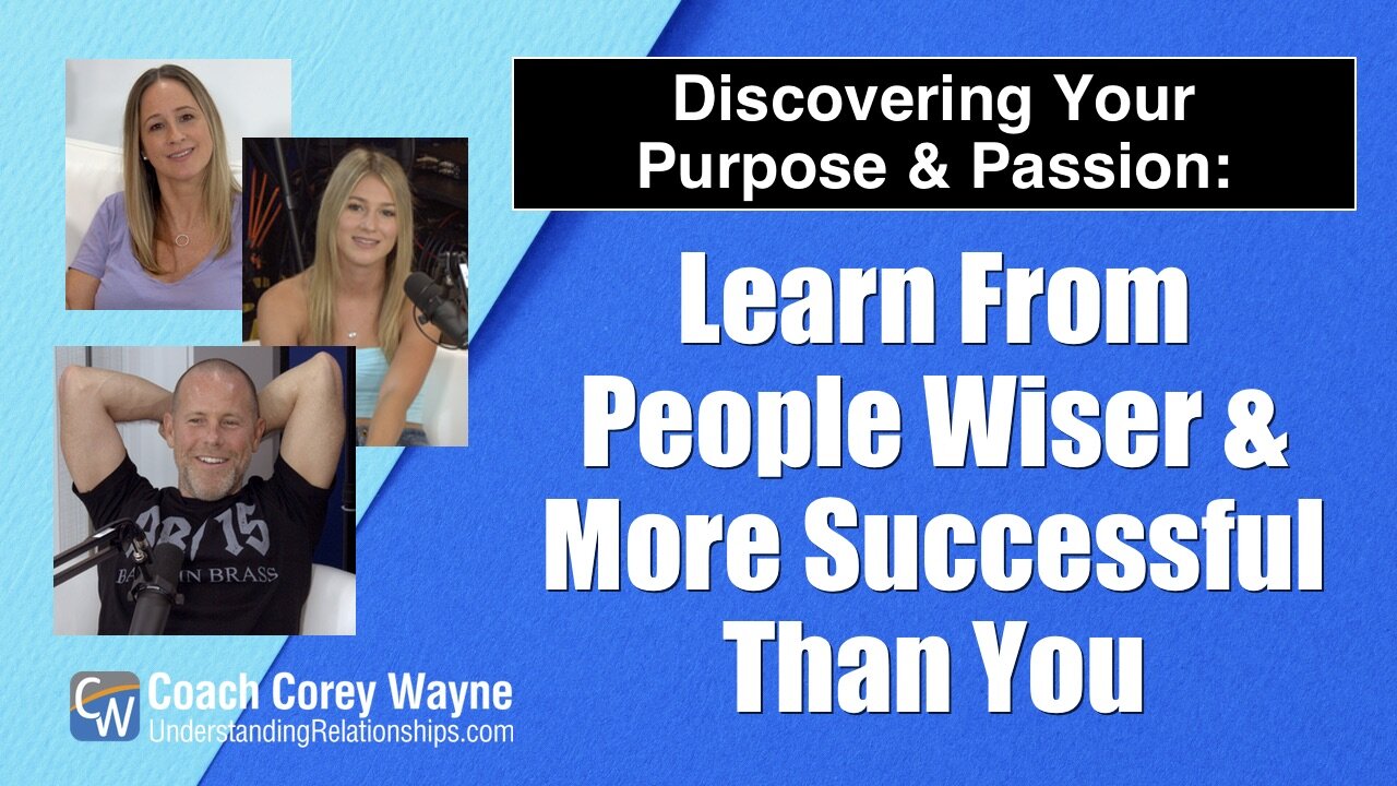 Learn From People Wiser & More Successful Than You
