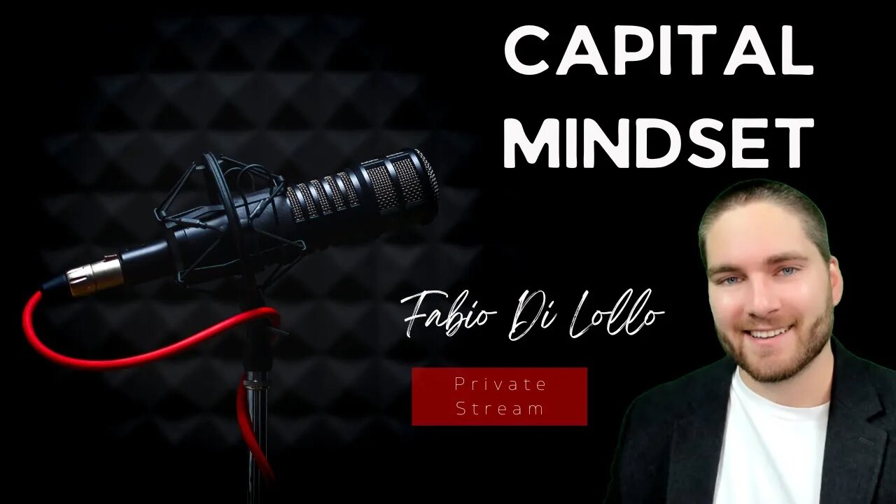 Capital Mindset Subscriber Livestream