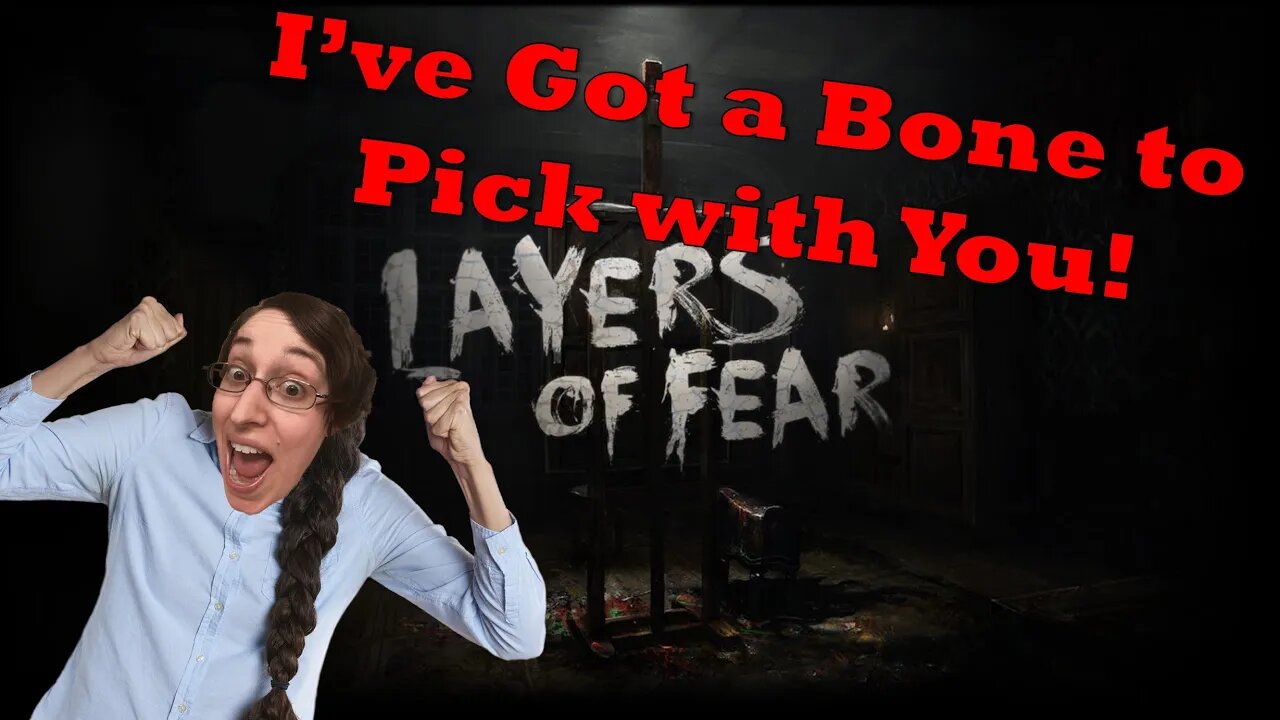 Layers of Fear Part 5 Everyday Let's Play