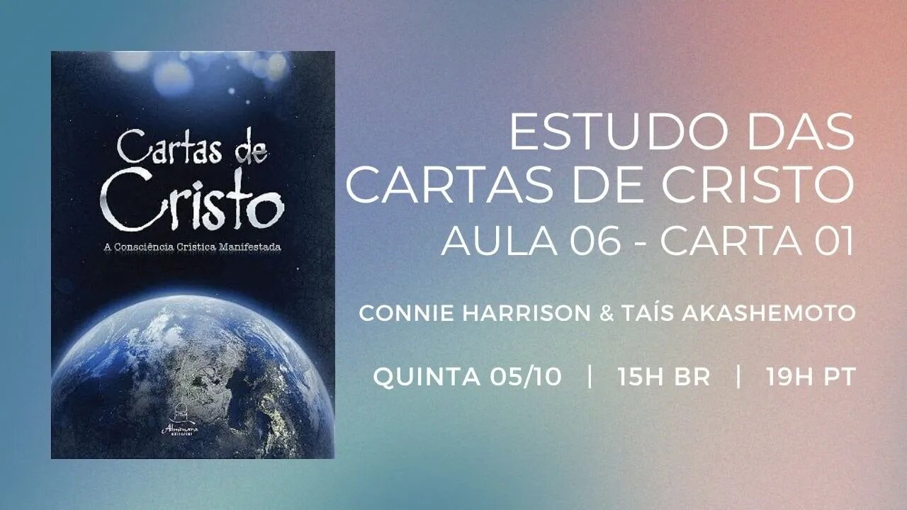 Estudo das Cartas de Cristo | Aula 06 - Carta 01 | com Connie Harrison