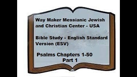 Bible Study - English Standard Version - ESV - Psalms 1-50 - Part 1