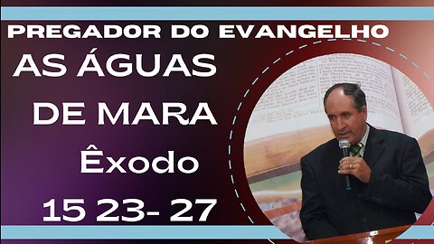 As Águas de Mara Êxodo 15 23-27