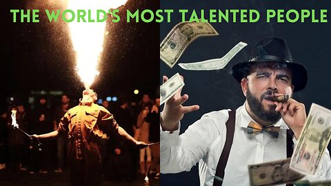 The World's Most Talented People