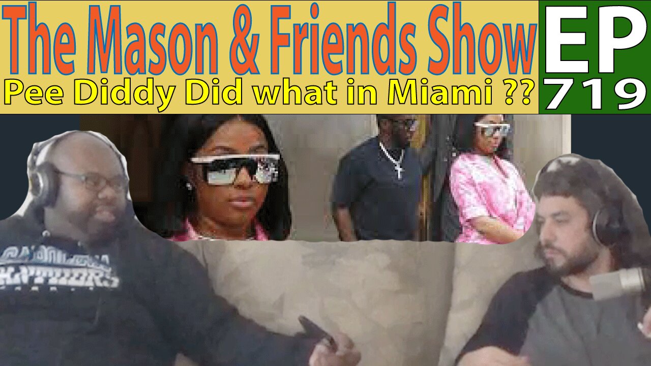 the Mason and Friends Show. Episode 719