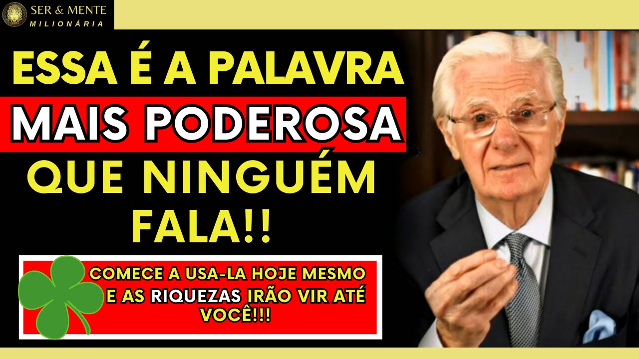 FUNCIONA FALE ISSO NOS PRIMEIROS MOMENTOS DO SEU DIA Lei da Atração Bob Proctor