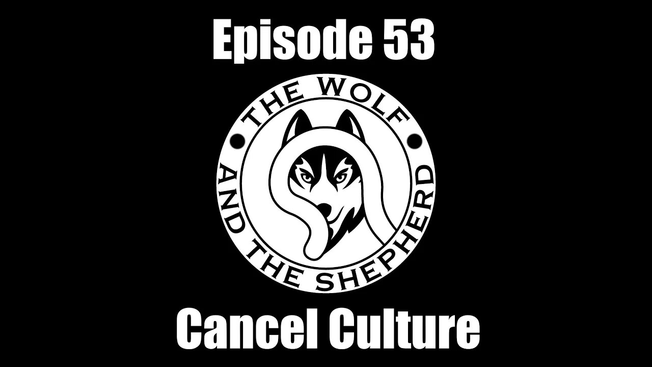 Episode 53 - Cancel Culture