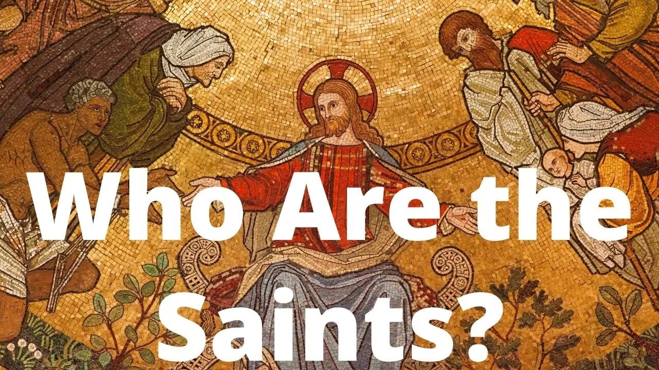 Who Are the Saints? | Ewaenruwa Nomaren
