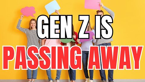 Gen Z is Passing Away and Desperate for Money