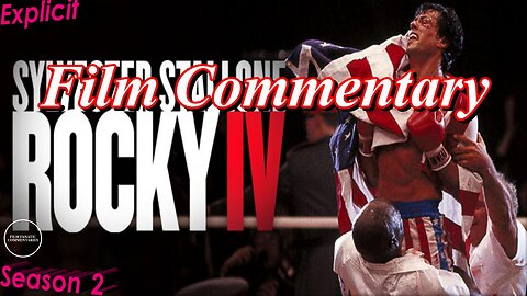 Rocky IV (1985) - Film Fanatic Commentary *Rocky IV: Rocky Vs. Drago Director's Cut*